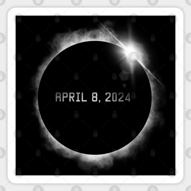 Total Solar Eclipse April 8, 2024 Eclipse Sticker TeePublic